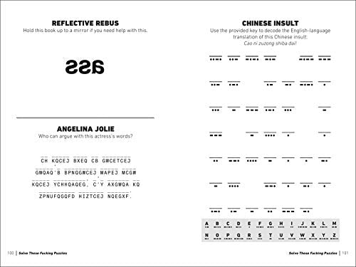 Solve These F*cking Puzzles: Delight Your Salty Gutter Brain With Hours of Badass Cryptograms, Crosswords, an