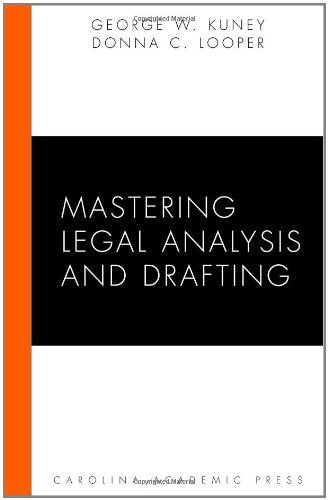 Mastering Legal Analysis and Drafting (Carolina Academic Press Mastering)