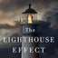 The Lighthouse Effect: How Ordinary People Can Have an Extraordinary Impact in the World