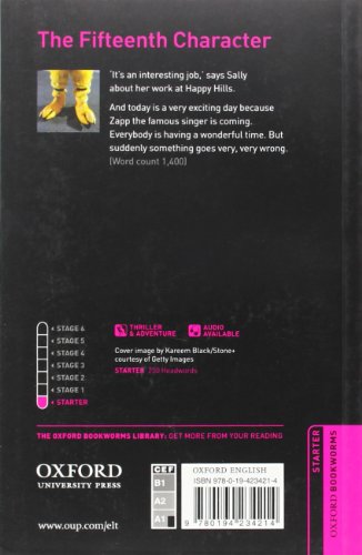 Oxford Bookworms Library: The Fifteenth Character: Starter: 250-Word Vocabulary (Oxford Bookworms Library. Starter. Thriller & Adventure)