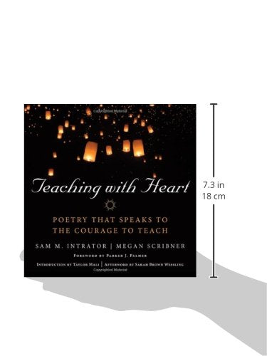 John Wiley And Sons Teaching With Heart: Poetry That Speaks to the Courage to Teach