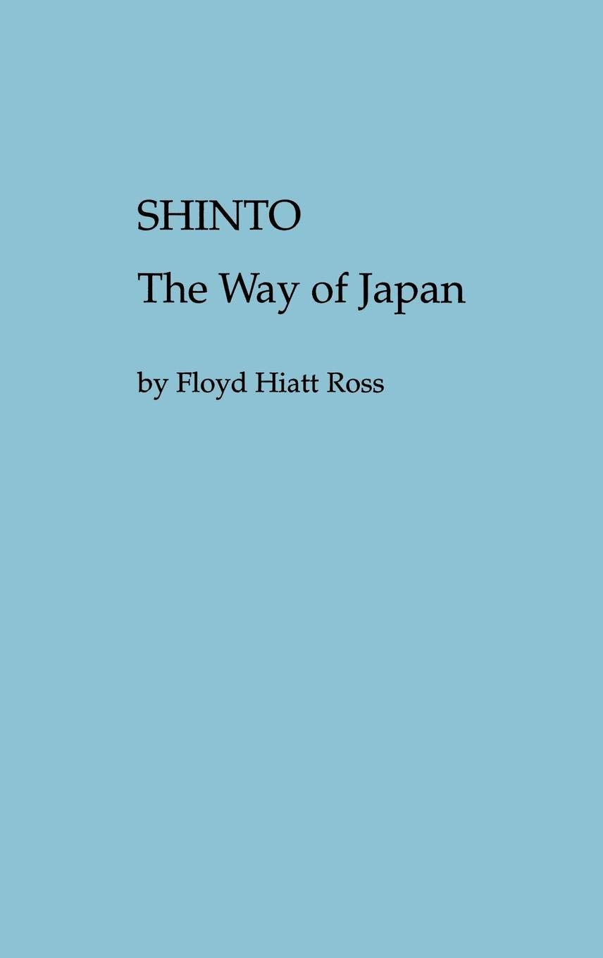 Shinto, the Way of Japan:
