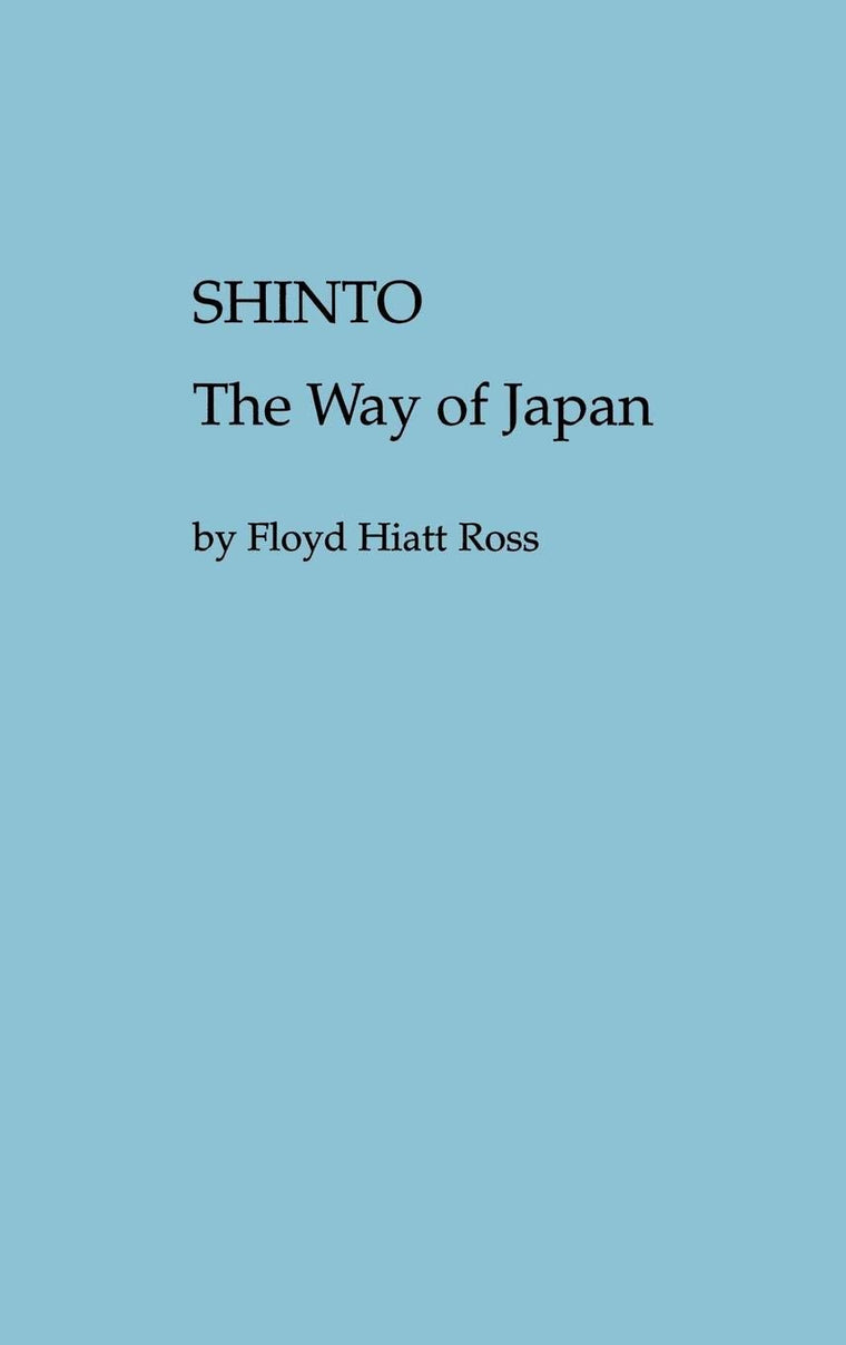 Shinto, the Way of Japan: