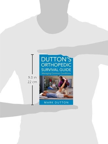 Dutton's Orthopedic Survival Guide: Managing Common Conditions