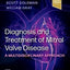 Diagnosis and Treatment of Mitral Valve Disease: A Multidisciplinary Approach