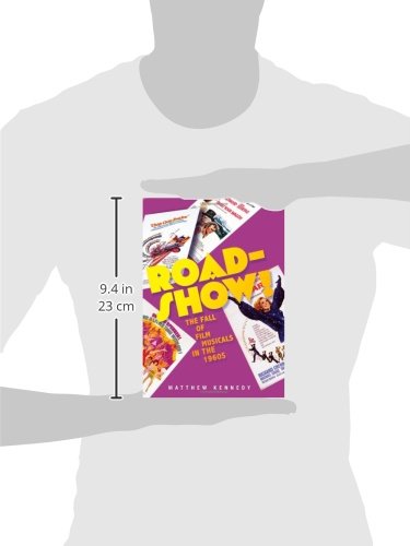 Roadshow!: The Fall of Film Musicals in the 1960s