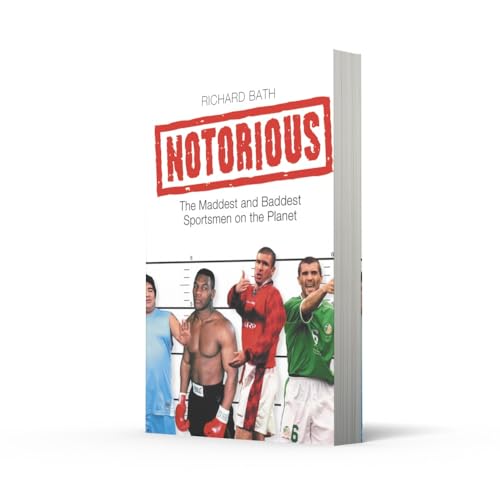 Notorious: The Maddest and Baddest Sportsmen on the Planet