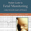 Mosby’s® Pocket Guide to Fetal Monitoring: A Multidisciplinary Approach (Nursing Pocket Guides)