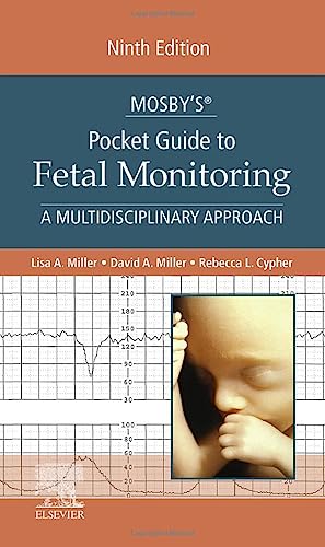 Mosby’s® Pocket Guide to Fetal Monitoring: A Multidisciplinary Approach (Nursing Pocket Guides)