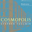 Cosmopolis: The Hidden Agenda of Modernity