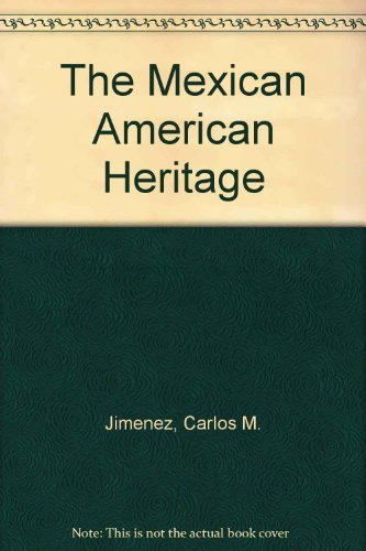 The Mexican American Heritage