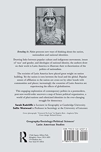 Remaking the Nation: Place, Identity and Politics in Latin America