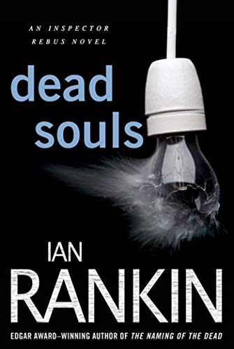 Dead Souls: An Inspector Rebus Novel