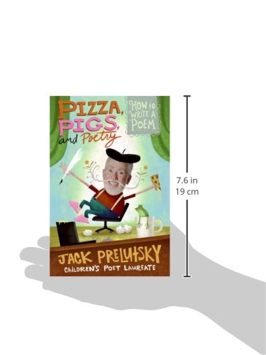 Pizza, Pigs, and Poetry: How to Write a Poem