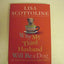 Why My Third Husband Will Be a Dog: The Amazing Adventures of an Ordinary Woman