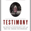 Testimony: The Legacy of Schindler's List and the USC Shoah Foundation