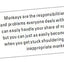 Shifting the Monkey: The Art of Protecting Good People From