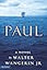 Paul: A Novel