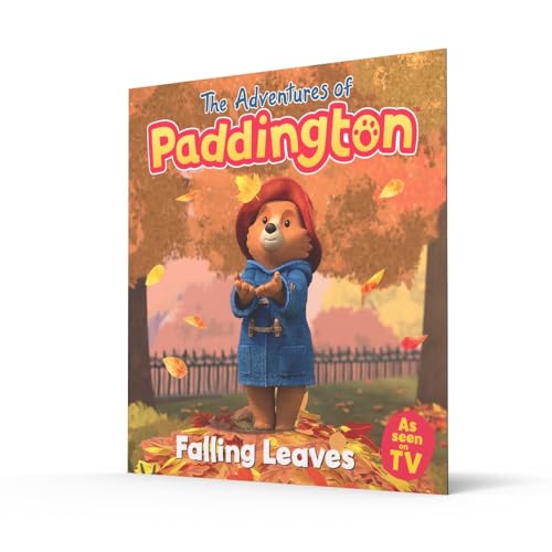 Falling Leaves: Read this brilliant, funny childrens book from the TV tie-in series of Paddington! (The Adventures of Paddington)
