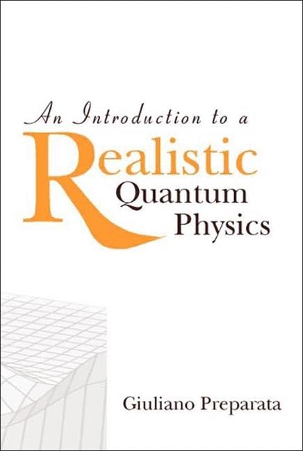 INTRODUCTION TO A REALISTIC QUANTUM PHYSICS, AN