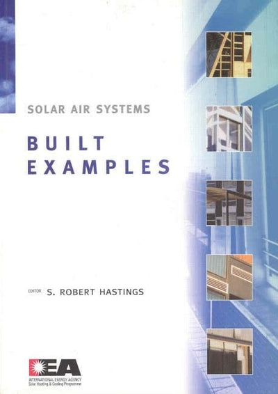 Solar Air Systems - Built Examples (Solar Air Systems Series)