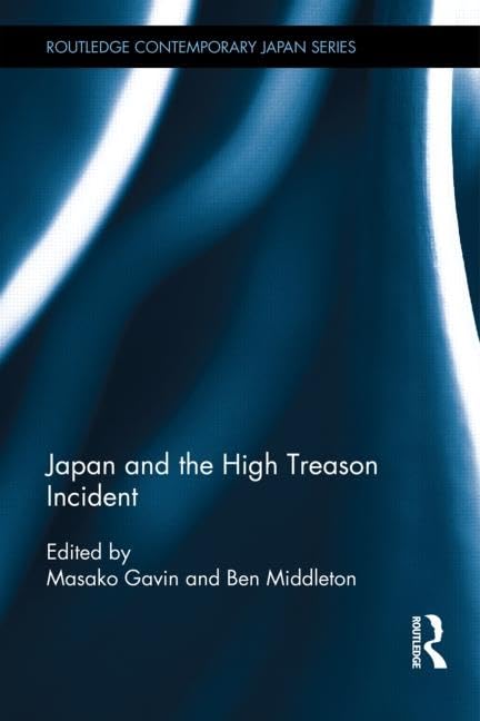 Japan and the High Treason Incident (Routledge Contemporary