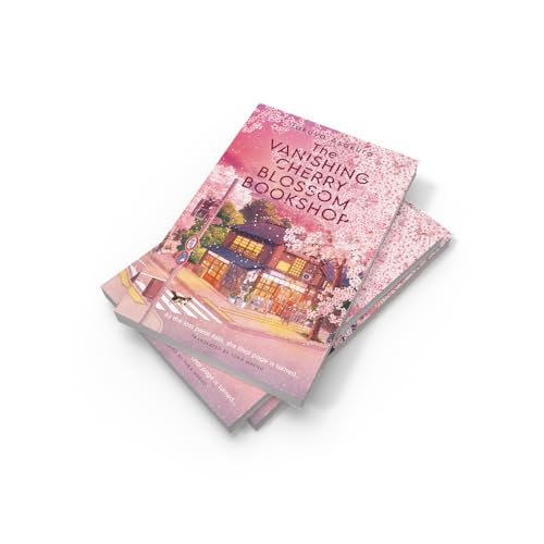 The Vanishing Cherry Blossom Bookshop: Uplifting, poignant healing fiction from the Japanese bestselling author - brand-new for 2025!