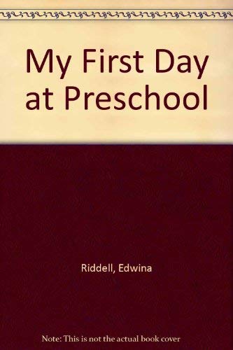 My First Day at Preschool