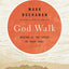 The God Walk: Moving at the Speed of Your Soul