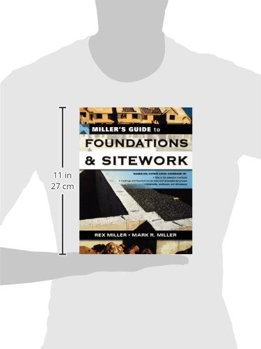 Miller's Guide to Foundations and Sitework