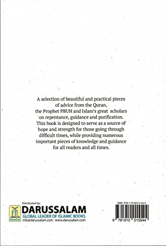 Timeless Seeds of Advice: The Sayings of Prophet Muhammad ? , Ibn Taymiyyah, Ibn al-Qayyim, Ibn al-Jawzi and Other Prominent Scholars in Bringing Comfort and Hope to the Soul