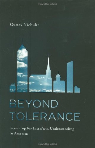 Beyond Tolerance: Searching for Interfaith Understanding in America