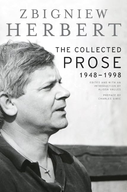 The Collected Prose: 1948-1998 by Herbert, Zbigniew
