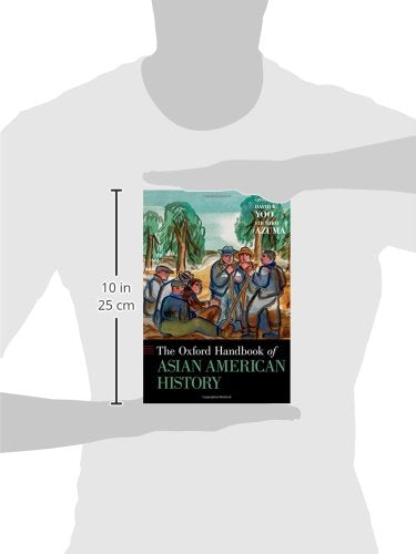 The Oxford Handbook of Asian American History (Oxford Handbooks)