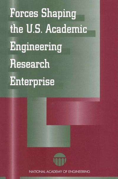 Forces Shaping the U.S. Academic Engineering Research Enterprise
