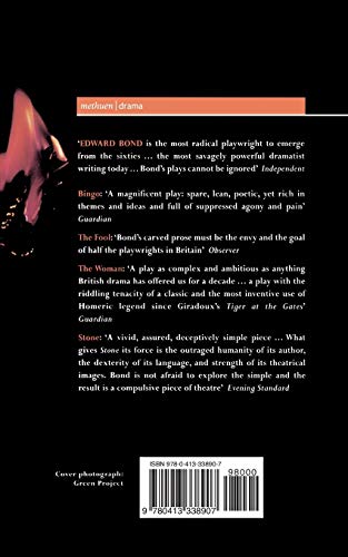 Bond Plays: 3: Bingo; The Fool; The Woman; Stone (Contemporary Dramatists)