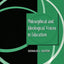 Philosophical and Ideological Voices in Education