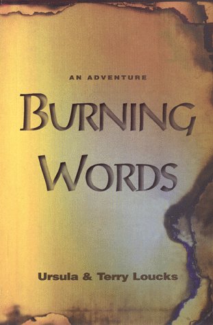 Burning Words: A Book About the Gospel of Gospels