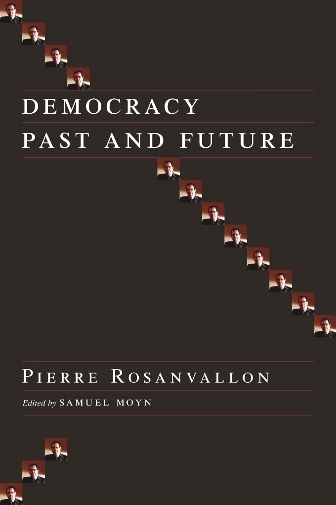 Democracy Past and Future (Political Thought / Political History)