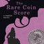 The Rare Coin Score: A Parker Novel