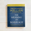 The Meaning of Marriage Bible Study Guide plus Streaming Video, Updated Edition: A Vision for Married and Single People