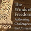 The Winds of Freedom: Addressing Challenges to the University