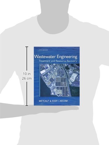 Wastewater Engineering: Treatment and Resource Recovery