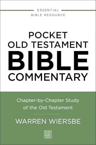 Pocket Old Testament Bible Commentary: Chapter-by-Chapter Study of the Old Testament (Nelson’s Pocket Reference Series)