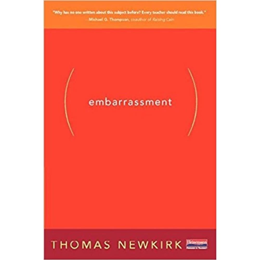 Embarrassment: And the Emotional Underlife of Learning