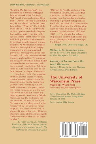 The Eternal Paddy: Irish Identity and the British Press, 1798-1882 (History of Ireland & the Irish Diaspora)