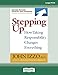 Stepping Up (Second Edition): How Taking Responsibility Changes Everything