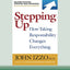 Stepping Up (Second Edition): How Taking Responsibility Changes Everything