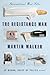 The Resistance Man: A Bruno, Chief of Police Novel (Bruno, Chief of Police Series)