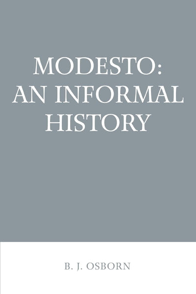 Modesto: An Informal History